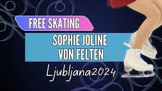 Sophie Joline von FELTEN USA  Junior Women Free Skating  Ljubljana 2024 [upl. by Noeruat]