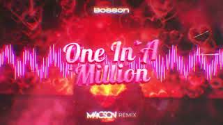 Bosson  One In A Million  M4CSON REMIX [upl. by Holladay]