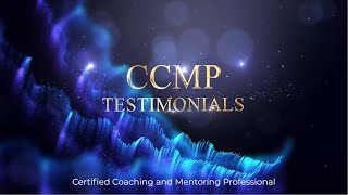 Certified Coaching and Mentoring Professional CCMP Testimonials [upl. by Mutz]