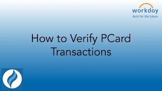 Workday  PCard Verifications [upl. by Laetitia36]