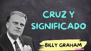 Cruz Y SignificadoPastor billy graham [upl. by Trescott141]