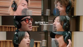 SixTONES – 音色  Making amp Lyric Video [upl. by Ayatal738]