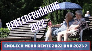 Rentenerhöhung 2022  doch endlich mehr Rente in Ost und West  Wieviel kannst Du erwarten [upl. by Tavi242]