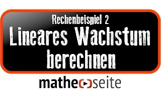 Lineares Wachstum berechnen Beispiel 2  A3001 [upl. by Edithe344]