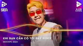 Khi Bạn Cần Có Tôi Đây Remix A Tô  Khi Xưa Đi Đâu Cũng Có Nhau Remix  Nhạc Anh Em Huynh Đệ Remix [upl. by Jaworski]