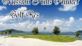 Mission Hill GolfPhuket  wwwtravelthailandtvcom [upl. by Fitts]