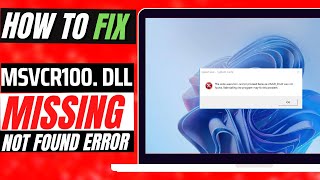 2022 How To Fix MSVCR100dll Missing Error ✅Not found error💻 Windows 10117 💻 3264bit [upl. by Leblanc]