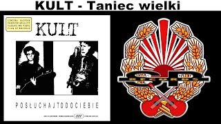 KULT  Taniec wielki OFFICIAL AUDIO [upl. by Anamuj]