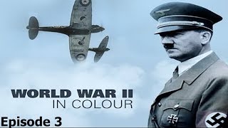 World War II In Colour Episode 3  Britain at Bay WWII Documentary [upl. by Jain]