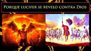 Las 3 teorias de porque Lucifer se revelo encontra de Dios [upl. by Gnoy]