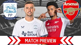 PRESTON VS ARSENAL PREVIEW [upl. by Leisha321]