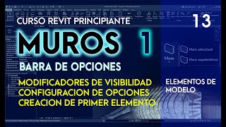 🟦 Curso REVIT Principiante Video 14 MUROS Parte 01  Barra de opciones [upl. by Mettah]