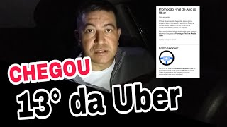 CHEGOU O 13° DA UBER  VEJA ESSA PROMOÇÃO [upl. by Aicinad]