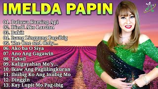 Imelda Papin Songs Playlist  Throwback Opm Love Songs Hits [upl. by Ap]