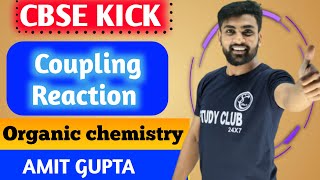 Coupling Reaction  Coupling Reaction Class 12  Name Reaction  Amit Gupta  NEET  CBSE  JEE [upl. by Adnalro386]