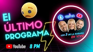 🔥EL ÚLTIMO PROGRAMA😢 [upl. by Rubie]