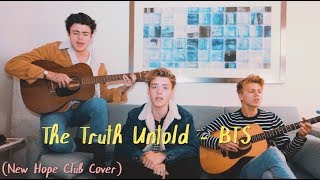 The Truth Untold  BTS Cover by New Hope Club [upl. by Aelber]