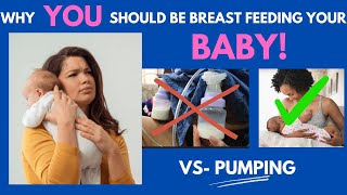 Why YOU Should BREASTFEED Your BABY [upl. by Gilberto]