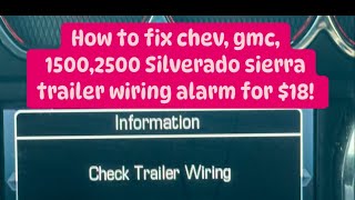 2015 Silverado CHECK TRAILER WIRING alarm FIXED ✅ GMC Sierra 2500HD duramax [upl. by Halford956]