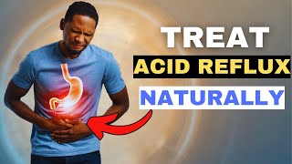 5 Powerful Natural Foods to Eliminate Acid Reflux for Good [upl. by Dutch]