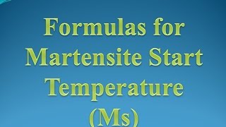 Formulas for the Calculation of Martensite Start Temperature [upl. by Letha716]