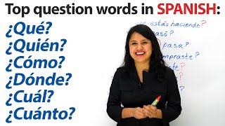 Learn Spanish What Where When Who Which How amp more in Spanish [upl. by Ahsaekal]