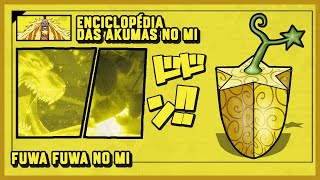 FUWA FUWA NO MI  ENCICLOPÉDIA DAS AKUMAS NO MI [upl. by Bremen]