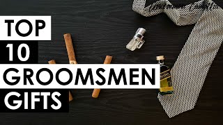 2022 Groomsmen Gift Guide  Top 10 Gift Ideas [upl. by Nalod933]