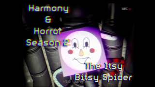 Harmony and Horror Season 2 Soundtracks The Itsy Bitsy Spider [upl. by Savina652]