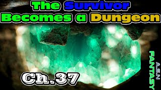 REUpload The Survivor Becomes a Dungeon Ch 37  Dungeon Core  Fantasy  Isekai [upl. by Animas805]