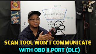 SCAN TOOL NOT COMMUNICATING WITH VEHICLE OBD II PORT amp DATA LINK CONNECTOR NOT WORKING [upl. by Libove]