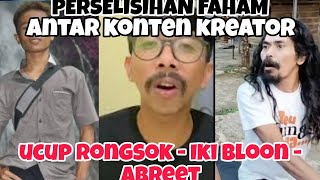 VIRAL ‼️PERSELISIHAN PAHAM ANTARA KONTEN KREATOR  UCUP RONGSOK vs ABRET [upl. by Rosario]