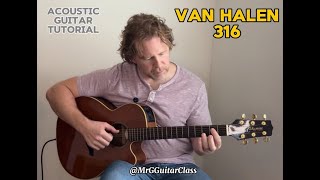 Van Halen 316 Acoustic Guitar Tutorial [upl. by Tterag949]