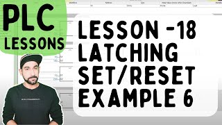 Lesson 18  PLC Latching with Set Reset Example 6 Hindi [upl. by Adnohsel]