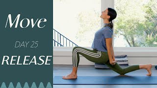 Day 25  Release  MOVE  A 30 Day Yoga Journey [upl. by Schlosser]