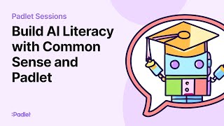 Padlet Sessions  Build AI Literacy with Common Sense and Padlet [upl. by Leivad199]