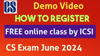 ICSI free online classes CS executive and professional students June 2024 Exam [upl. by Llenyaj]