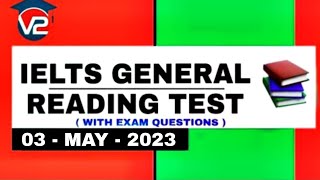 GENERAL IELTS READING PRACTICE TEST  V2 IELTS  03  MAY  2023 [upl. by Akinor572]