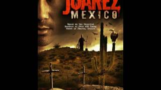 Juarez Mexico Official Movie Trailer [upl. by Theola]