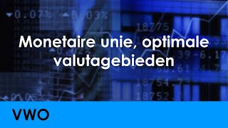 Monetaire unie optimale valutagebieden  Economie voor vwo  Wereldeconomie [upl. by Ajroj]