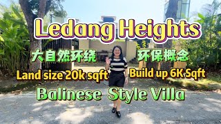 【JB Property 新山房地产】Ledang Heights Villa 贴近大自然， 具环保概念房屋设计，临近2nd link johor 2ndlink singapore [upl. by Marybeth]