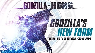 Godzilla x Kong Trailer 2 INDepth ANALYSIS  Another NEW Form for Godzilla [upl. by Gut]