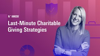 LastMinute CharitableGiving Strategies for 2022 [upl. by Festa]