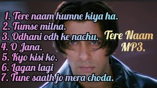 Tere Naam Movie All Song  MP3 Song 2023 [upl. by Nednerb212]