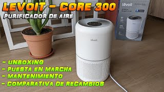 ✅ Levoit Core 300  Purificador de aire  Unboxing  Puesta en marcha  Mantenimiento  Recambios [upl. by Orutra]