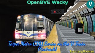 OpenBVE Wacky  Taipei Metro C381 Series on the V Train Fastrack [upl. by Shanney476]