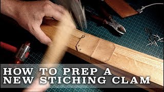 How to prep a new leather stitching clam [upl. by Enej152]