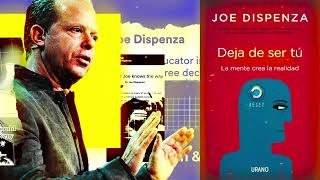 DEJA DE SER TÃš PARTE 2  Dr Joe Dispenza AUDIOLIBRO GRATIS [upl. by Strephonn]