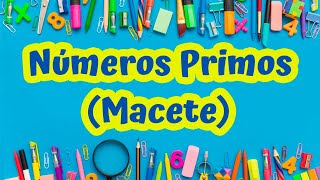 Números Primos Macete [upl. by Mattson]