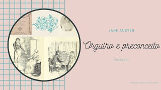 Audiobook  Orgulho e preconceito  Jane Austen  Capítulo XL [upl. by Ialda152]